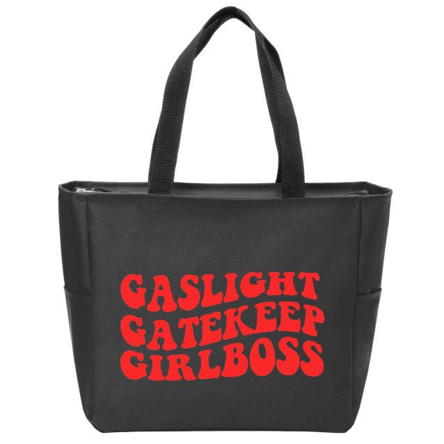 Gaslight Gatekeep Girlboss Apparel Zip Tote Bag