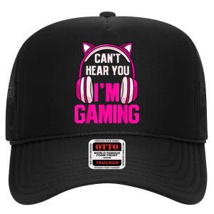 Gamer Girl Gaming I Cant Hear You Im Gaming Video Games High Crown Mesh Back Trucker Hat