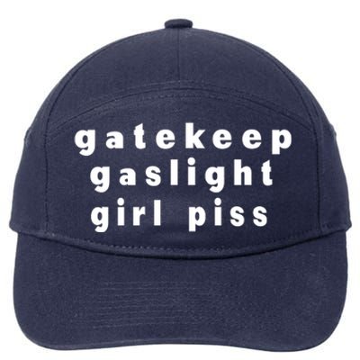 Gatekeep Gaslight Girl Piss 7-Panel Snapback Hat