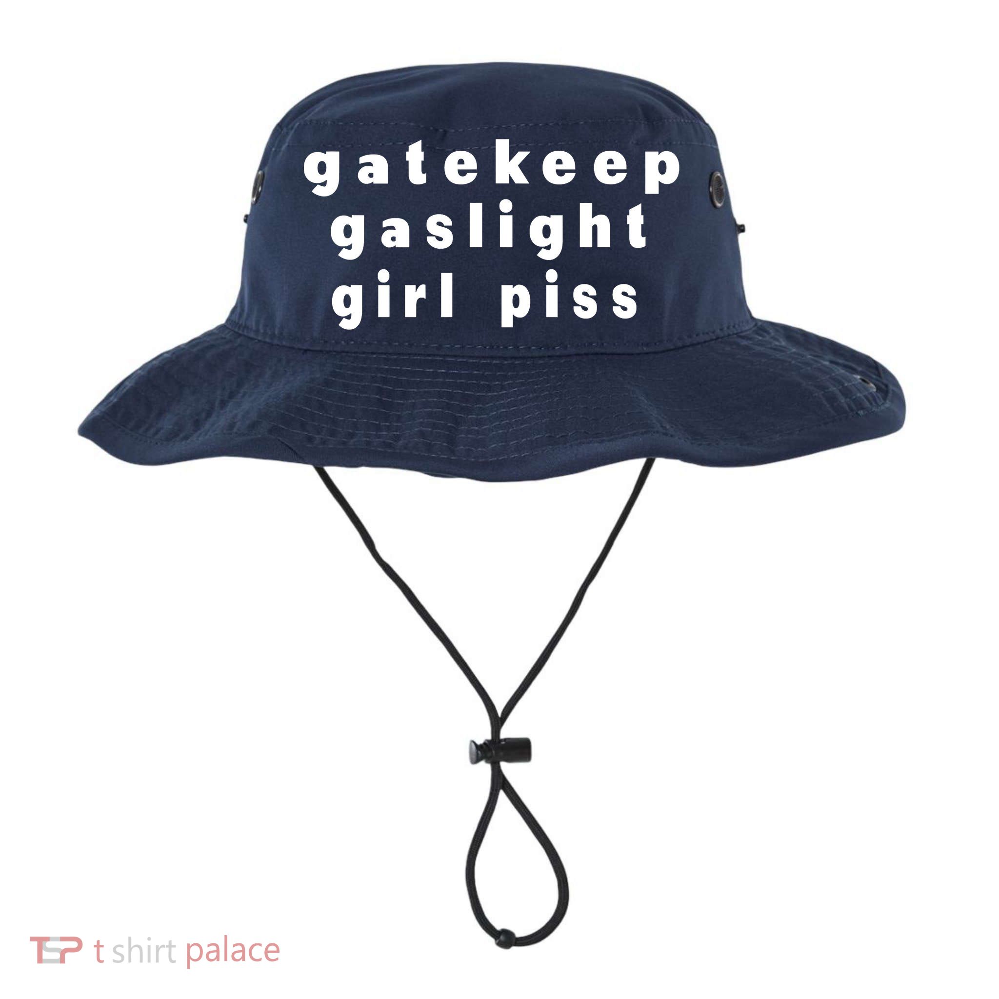 Gatekeep Gaslight Girl Piss Bucket Hat