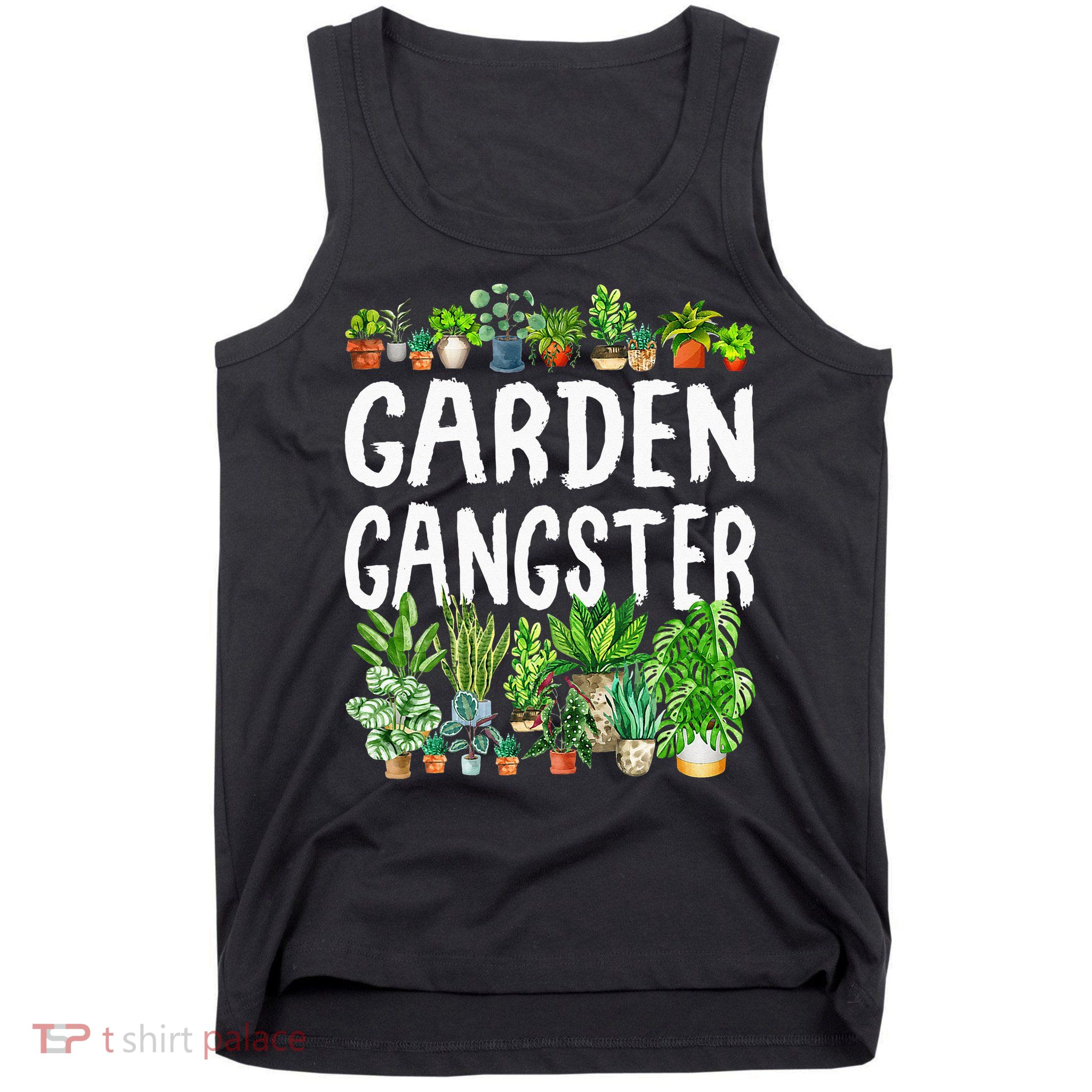 Garden Gangster Gardener Gift Idea Tank Top