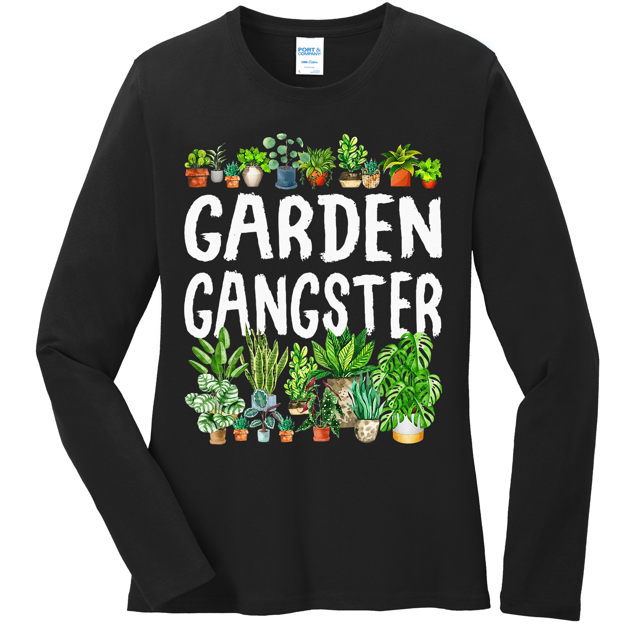 Garden Gangster Gardener Gift Idea Ladies Long Sleeve Shirt