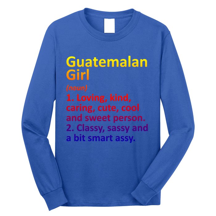 Guatemalan Guatemala Gift Funny Country Roots Descent Funny Gift Long Sleeve Shirt