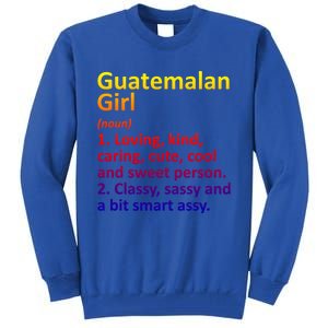 Guatemalan Guatemala Gift Funny Country Roots Descent Funny Gift Tall Sweatshirt