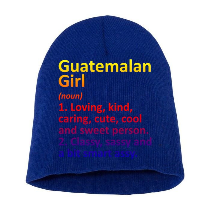 Guatemalan Guatemala Gift Funny Country Roots Descent Funny Gift Short Acrylic Beanie