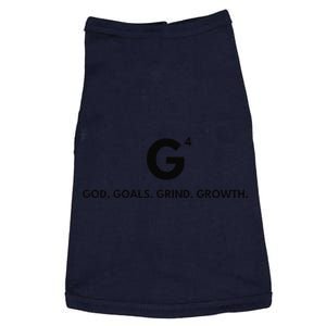 G4 God. Goals. Grind. Growth. Doggie Tank