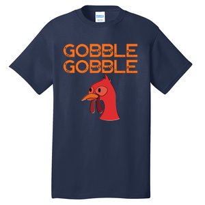 Gobble Gobble Gobble Thanksgiving Turkey Tall T-Shirt