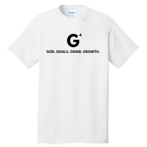 G4 God. Goals. Grind. Growth. Tall T-Shirt