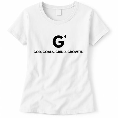 G4 God. Goals. Grind. Growth. Womens T-Shirt