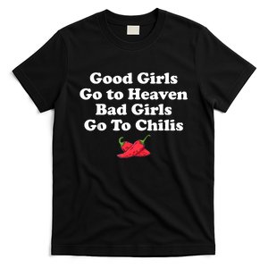 Good Girl Go To Heaven Bad Girl Go To Chilis Funny Pepper T-Shirt