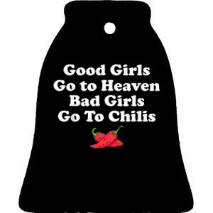 Good Girl Go To Heaven Bad Girl Go To Chilis Funny Pepper Ceramic Bell Ornament