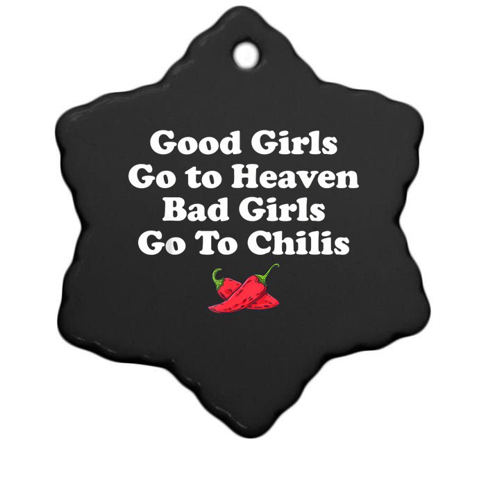 Good Girl Go To Heaven Bad Girl Go To Chilis Funny Pepper Ceramic Star Ornament