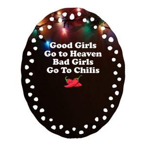 Good Girl Go To Heaven Bad Girl Go To Chilis Funny Pepper Ceramic Oval Ornament