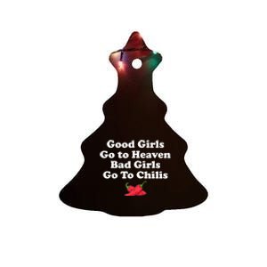 Good Girl Go To Heaven Bad Girl Go To Chilis Funny Pepper Ceramic Tree Ornament