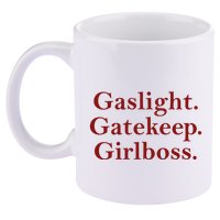 Gaslight Gatekeep Girlboss 11oz C Handle Ceramic Mug