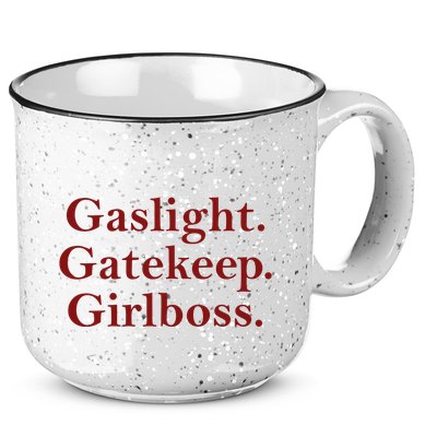 Gaslight Gatekeep Girlboss 15oz Campfire Ceramic Mug