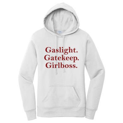 Gaslight Gatekeep Girlboss Women's Pullover Hoodie