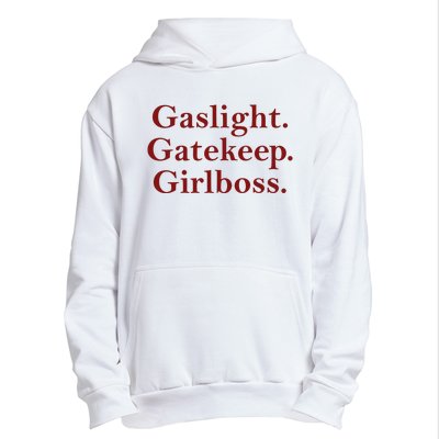 Gaslight Gatekeep Girlboss Urban Pullover Hoodie