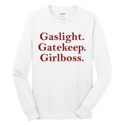 Gaslight Gatekeep Girlboss Tall Long Sleeve T-Shirt