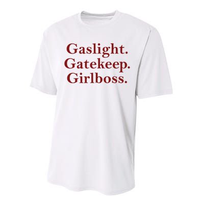 Gaslight Gatekeep Girlboss Performance Sprint T-Shirt