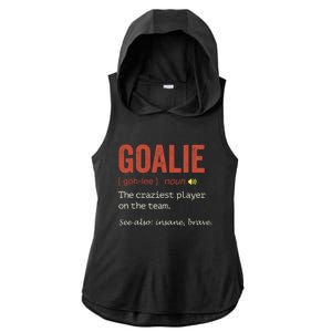 Goalie Gear Goalkeeper Definition Funny Soccer Hockey Ladies PosiCharge Tri-Blend Wicking Draft Hoodie Tank