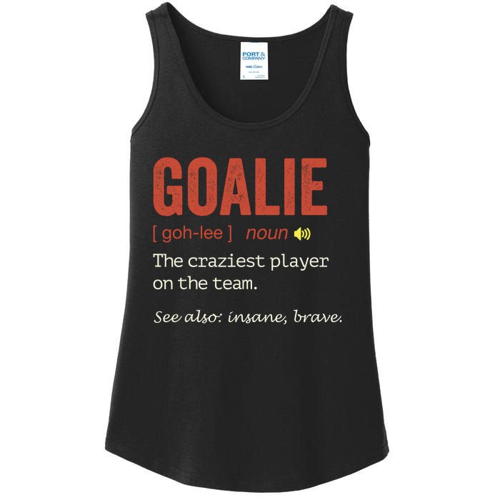 Goalie Gear Goalkeeper Definition Funny Soccer Hockey Ladies Essential Tank