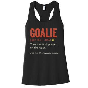 Goalie Gear Goalkeeper Definition Funny Soccer Hockey Women's Racerback Tank