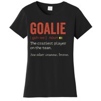 Goalie Gear Goalkeeper Definition Funny Soccer Hockey Women's T-Shirt