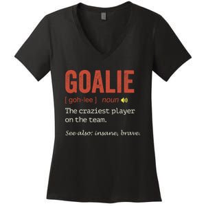 Goalie Gear Goalkeeper Definition Funny Soccer Hockey Women's V-Neck T-Shirt