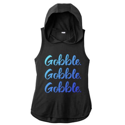 Gobble Gobble Gobble Thanksgiving Day Gift Ladies PosiCharge Tri-Blend Wicking Draft Hoodie Tank