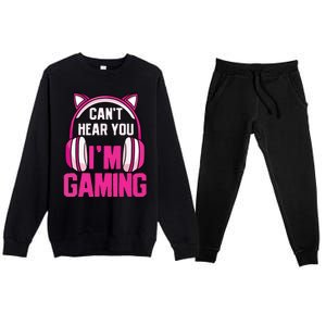 Gamer Girl Gaming I Cant Hear You Im Gaming Video Games Premium Crewneck Sweatsuit Set