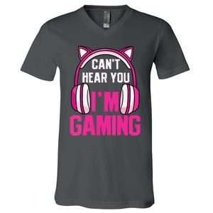 Gamer Girl Gaming I Cant Hear You Im Gaming Video Games V-Neck T-Shirt