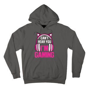 Gamer Girl Gaming I Cant Hear You Im Gaming Video Games Tall Hoodie