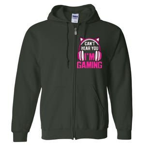 Gamer Girl Gaming I Cant Hear You Im Gaming Video Games Full Zip Hoodie