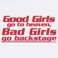 Good Girls Go To Heaven Bad Girls Go Backstage Kids Hoodie