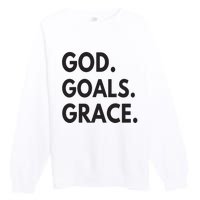 God Goals Grace, Christian Faith Lover Religious Christian Premium Crewneck Sweatshirt