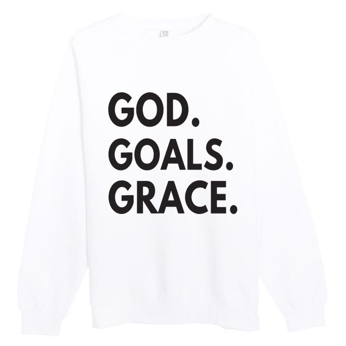 God Goals Grace, Christian Faith Lover Religious Christian Premium Crewneck Sweatshirt