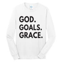 God Goals Grace, Christian Faith Lover Religious Christian Tall Long Sleeve T-Shirt