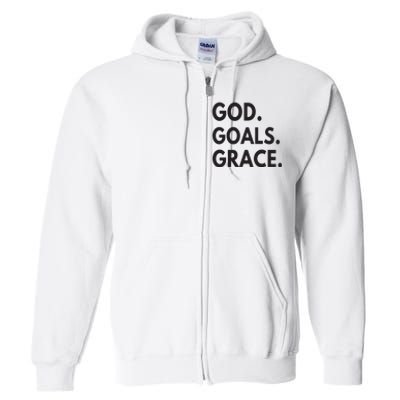 God Goals Grace, Christian Faith Lover Religious Christian Full Zip Hoodie