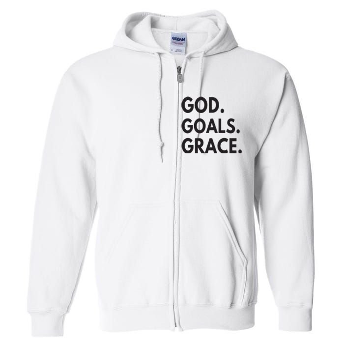 God Goals Grace, Christian Faith Lover Religious Christian Full Zip Hoodie