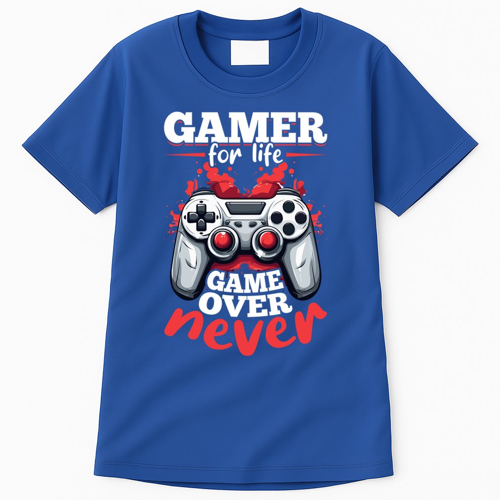 Gamer Gaming Gamer For Life Game Over Never Gift Tall T-Shirt