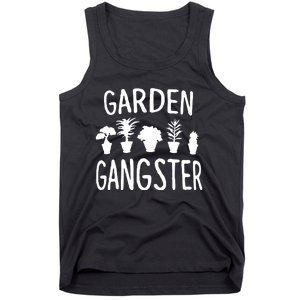 Garden Gangster Gardening For Gardeners Tank Top