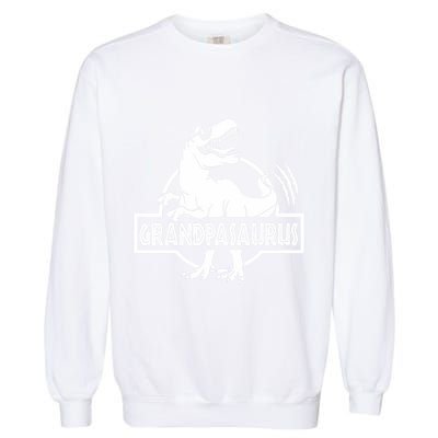 Grandpasaurus Grandfather Grandpa Pop Pop Trex Dinosaur Sweat Garment-Dyed Sweatshirt