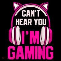 Gamer Girl Gaming I Can't Hear You I'm Gaming Video Games Poster