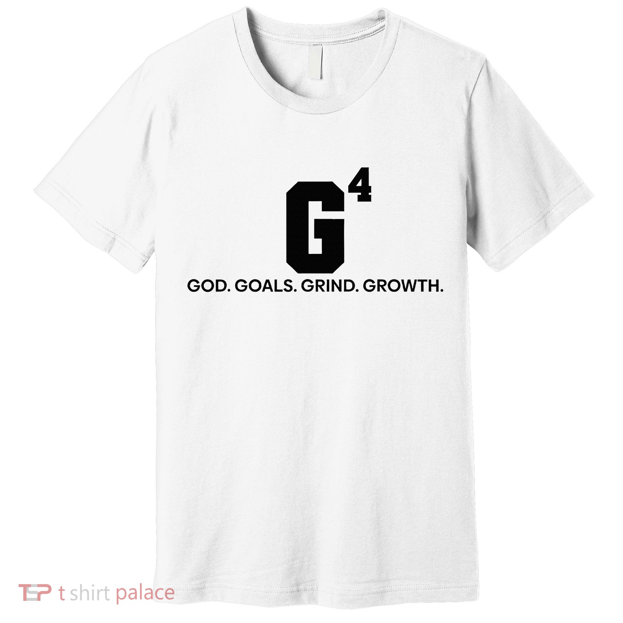 G4 God Goals Grind Growth Funny Christian Premium T-Shirt