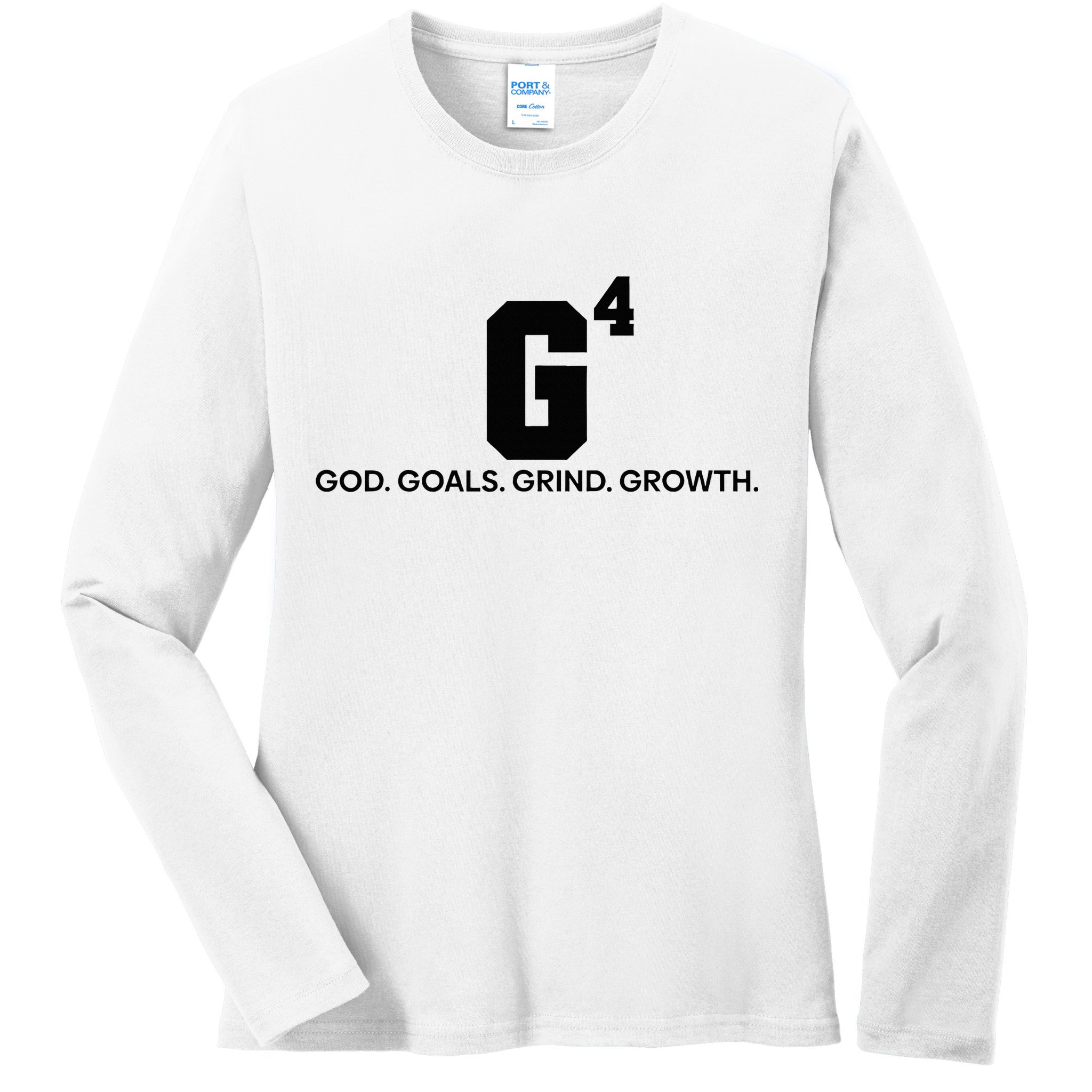 G4 God Goals Grind Growth Funny Christian Ladies Long Sleeve Shirt