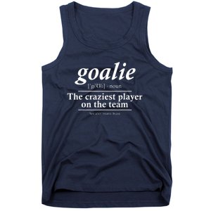 Goalie Gear Goalkeeper Definition Funny Soccer Hockey Tank Top