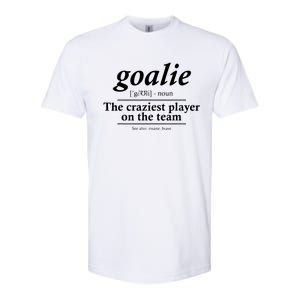 Goalie Gear Goalkeeper Definition Funny Soccer Hockey Softstyle CVC T-Shirt