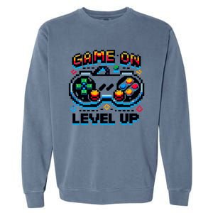 Gamer Gaming Game On Level Up Gift Garment-Dyed Sweatshirt