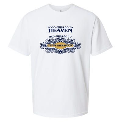 Good Girl Go To Heaven Bad Girl Go To Jdwetherspoons Sueded Cloud Jersey T-Shirt